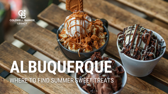Where to Find Summer Sweet Treats Around Albuquerque | Coldwell Banker Legacy